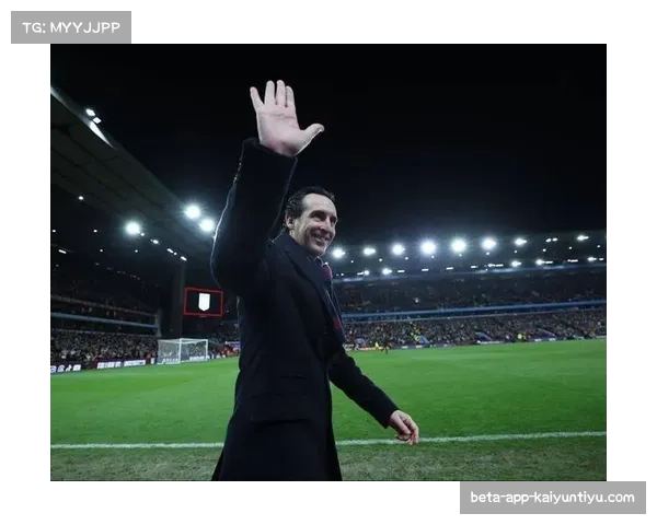 维拉连续四轮仅取一胜 埃梅里球队高位逼抢体系出现明显漏洞